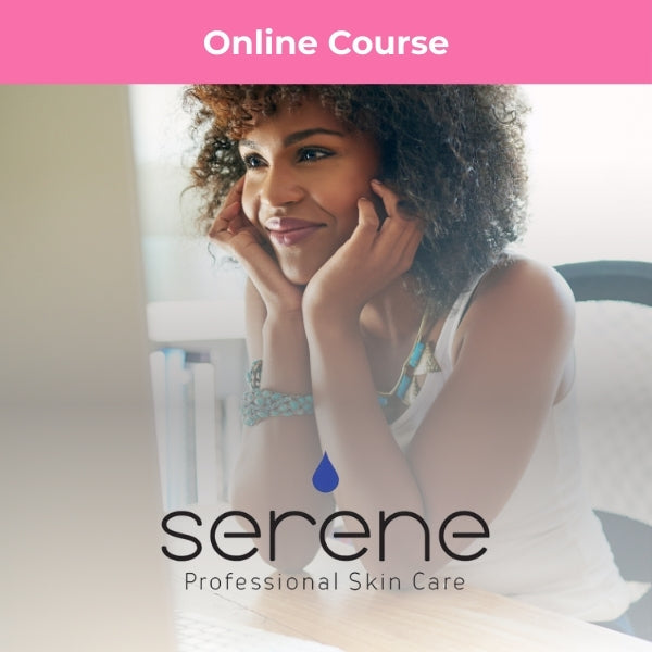 SERENE ONLINE PRODUCT KNOWLEDGE COURSE